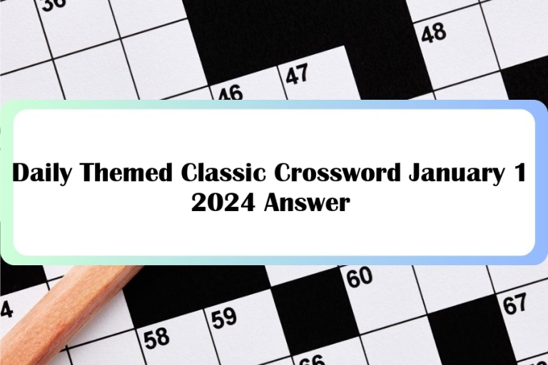 Daily Themed Classic Crossword January 1 2024 Answer