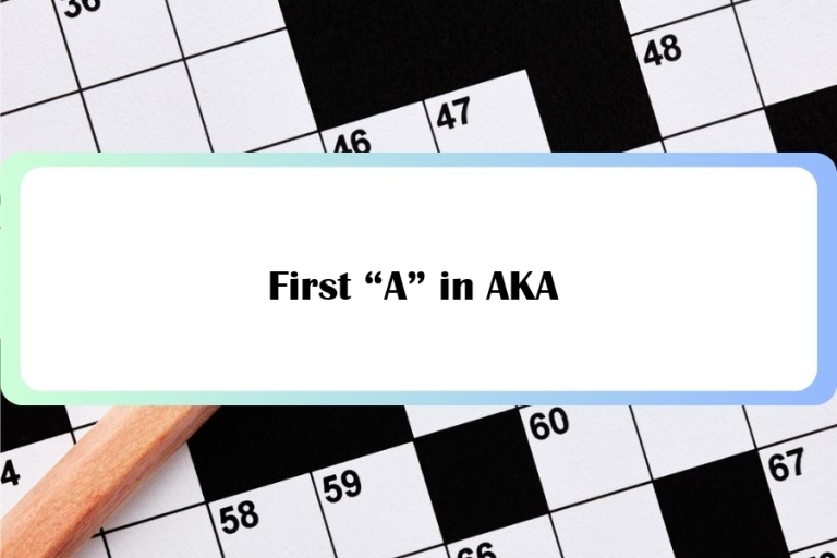 First “A” in AKA