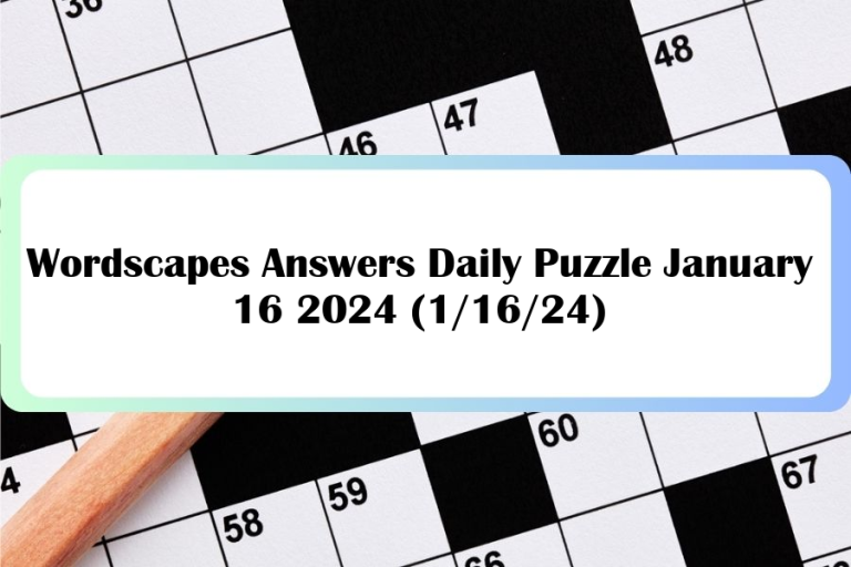 Wordscapes Answers Daily Puzzle January 16 2024 (1/16/24)